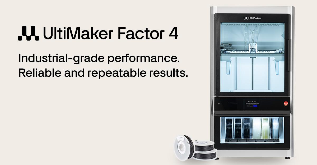 UltiMaker Factor 4